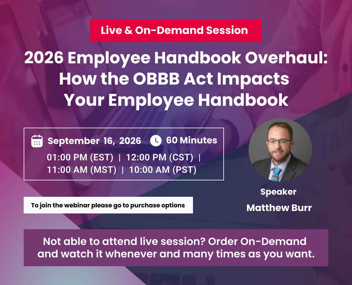 2026 Employee Handbook Overhaul: How the OBBB Act Impacts Your Employee Handbook