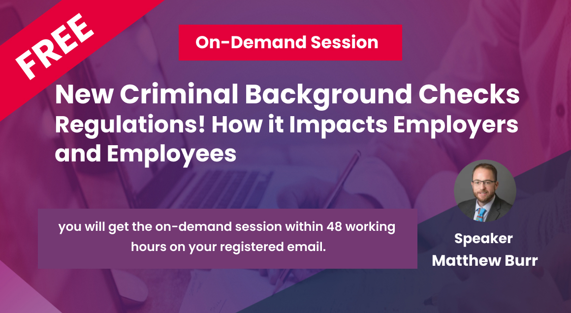 New Criminal Background Checks Regulations! How it Impacts Employers and Employees