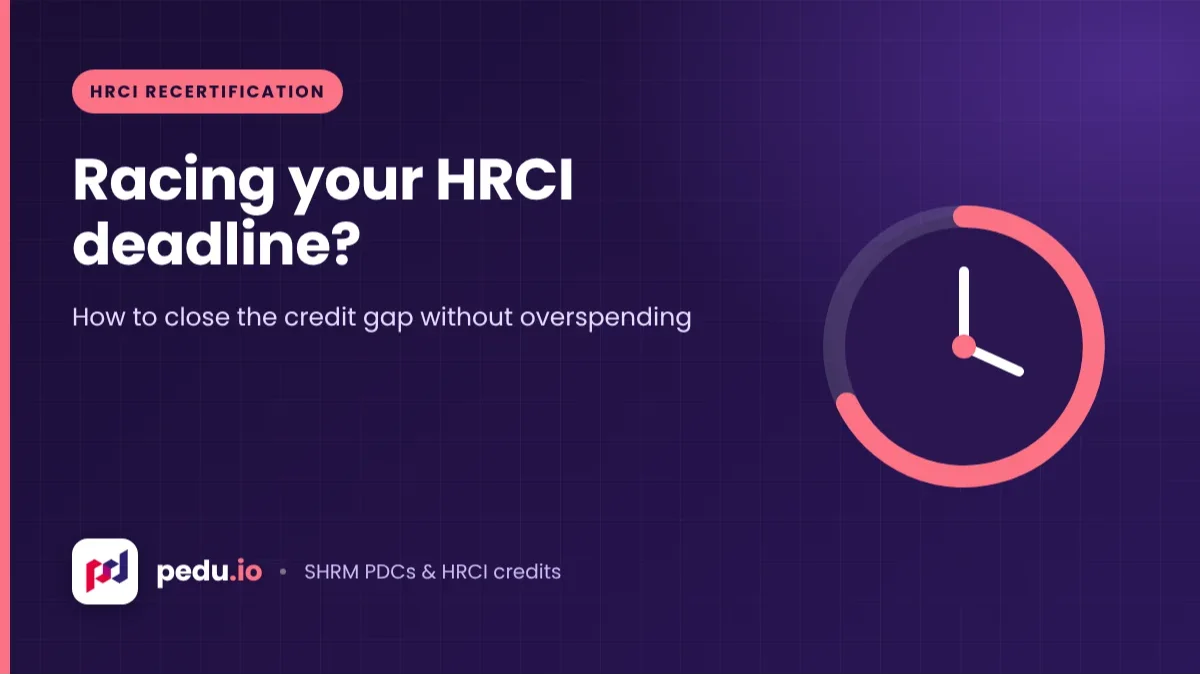Affordable HRCI Webinars When Your Recertification Deadline Is Close