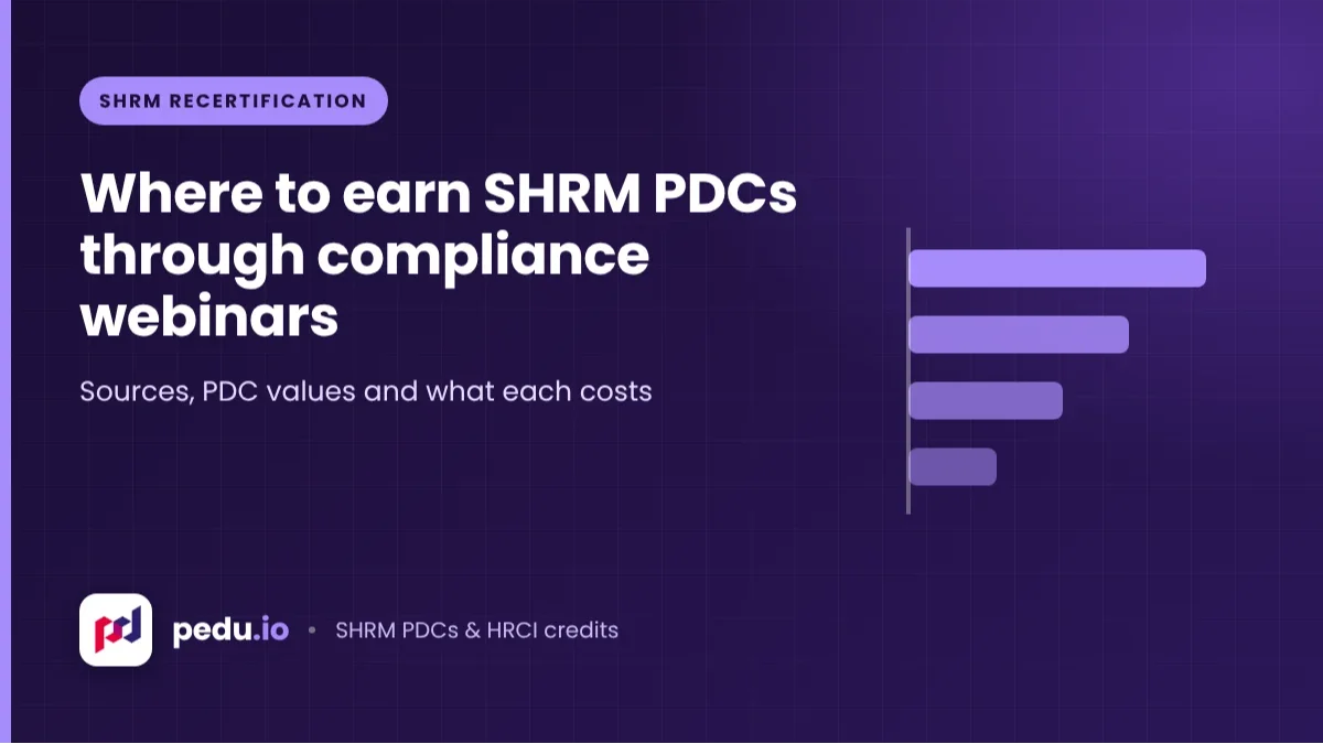 Where SHRM-Certified Professionals Can Earn PDCs Through HR Compliance Webinars