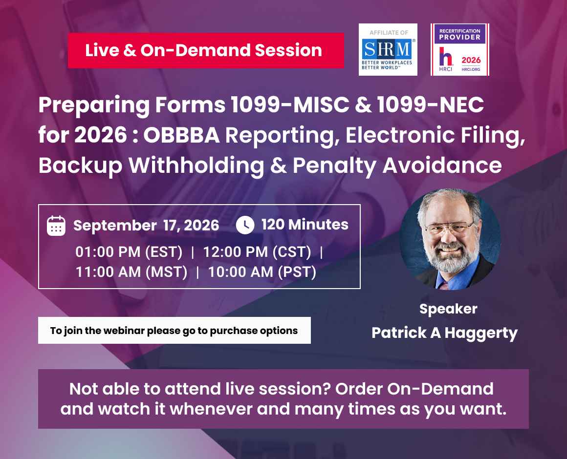 Preparing Forms 1099-MISC & 1099-NEC for 2026 : OBBBA Reporting, Electronic Filing, Backup Withholding & Penalty Avoidance