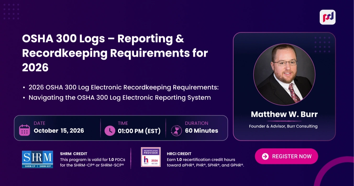 OSHA 300 Logs – Reporting & Recordkeeping Requirements for 2026