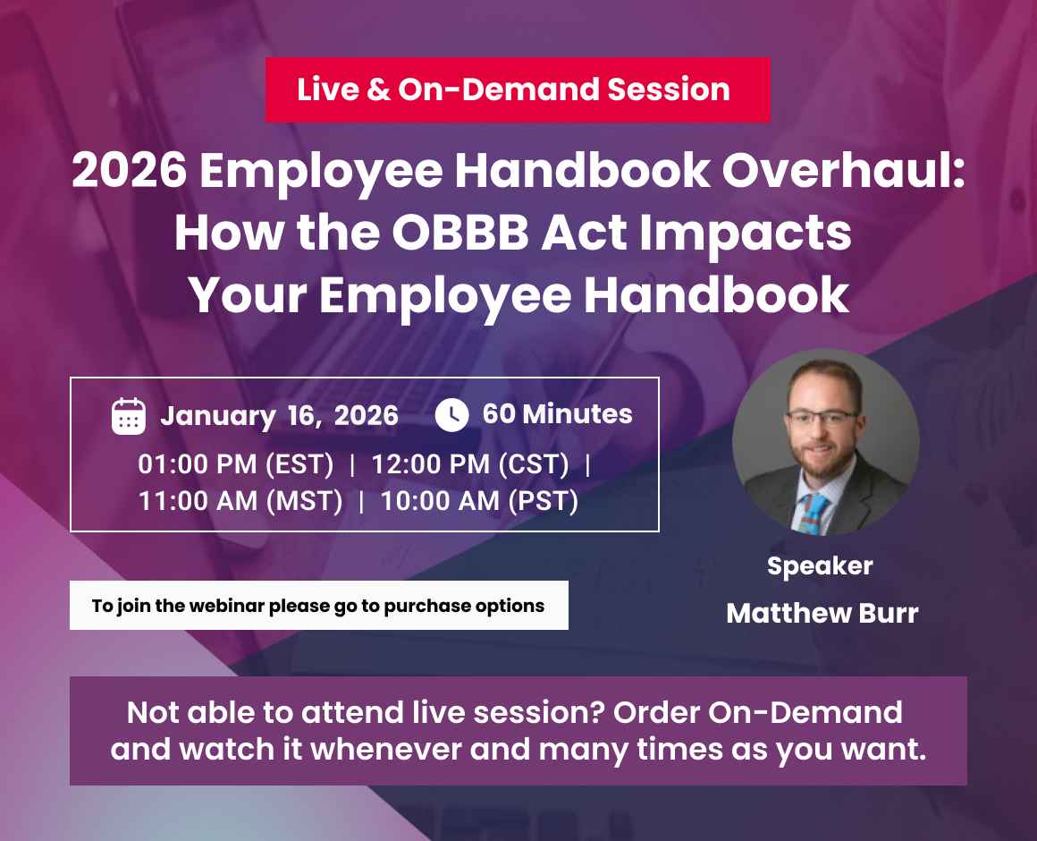 2026 Employee Handbook Overhaul: How the OBBB Act Impacts Your Employee Handbook