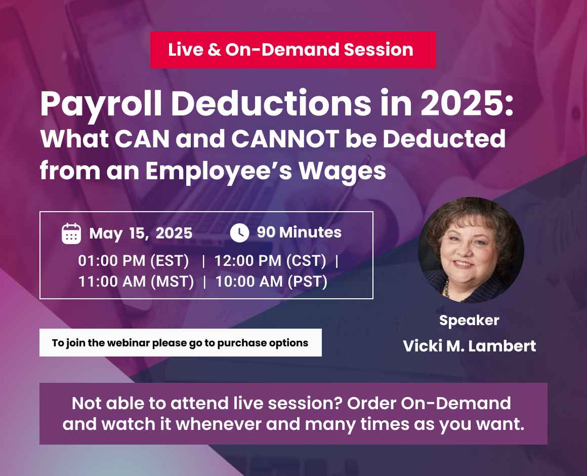 Payroll Deductions in 2025: What CAN and CANNOT be Deducted from an Employee’s Wages